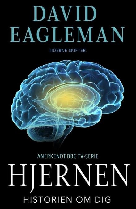 Cover for David Eagleman · Hjernen (Hæftet bog) [1. udgave] (2017)