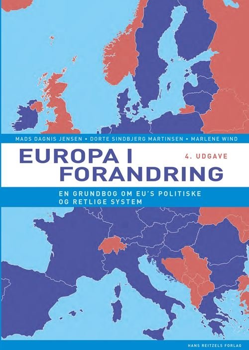 Europa i forandring - Marlene Wind; Dorte Sindbjerg Martinsen; Mads Dagnis Jensen - Bücher - Gyldendal - 9788702322514 - 13. August 2021