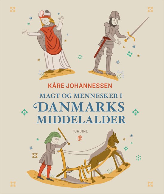 Cover for Kåre Johannessen · Magt og mennesker i Danmarks middelalder (Gebundenes Buch) [1. Ausgabe] (2020)