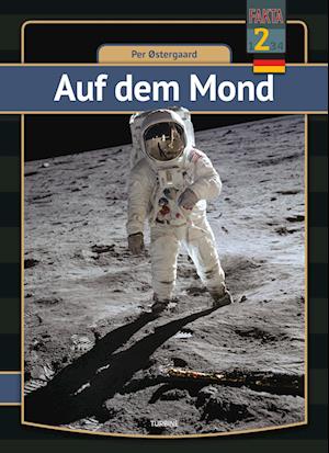 Mein erstes Buch: Auf dem Mond - Per Østergaard - Bøker - Turbine - 9788740690514 - 8. mars 2023