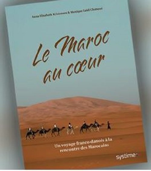 Cover for Anna Elisabeth Kristensen og Monique Laidi-Chabaud · Le Maroc au coeur (Sewn Spine Book) [1st edition] (2022)