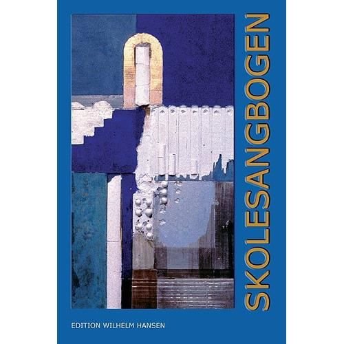 Cover for Vagn Nørgaard, René A. Jensen, Annemarie Rafn · Skolesangbogen (Book) [Indbundet] (2001)