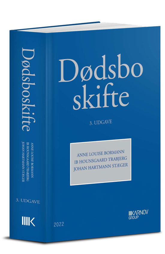 Anne Louise Bormann; Ib H. Trabjerg; Johan Hartmann Stæger · Dødsboskifte (Bound Book) [3.º edición] (2022)