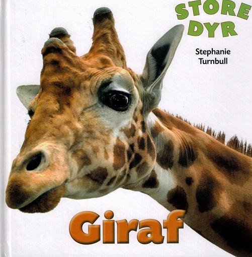 Cover for Stephanie Turnbull · Store dyr: STORE DYR: Giraf (Bound Book) [1. wydanie] [Indbundet] (2015)