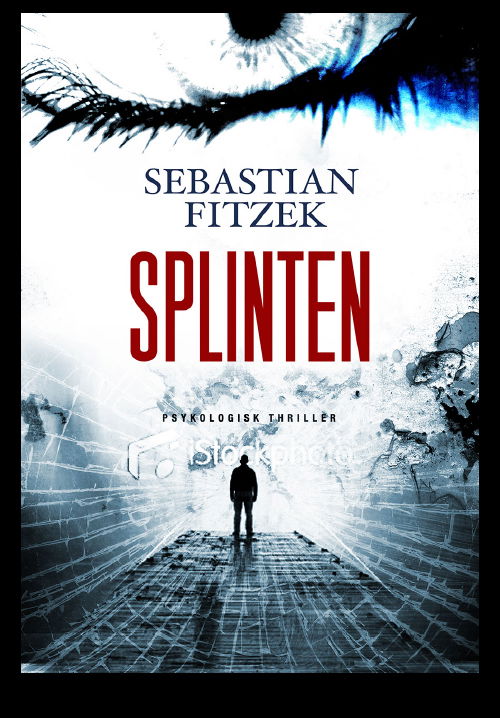Cover for Sebastian Fitzek · Splinten (Indbundet Bog) [1. udgave] [Indbundet] (2010)