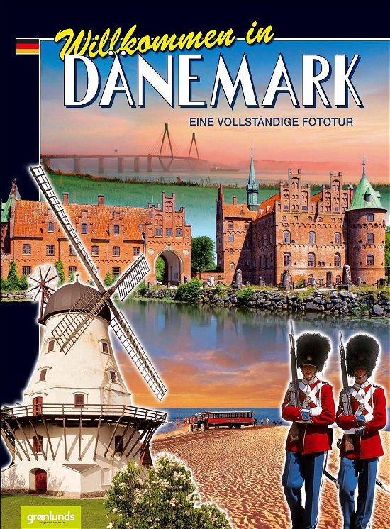Cover for Grønlunds · Welcome to Denmark: Willkommen in Dänemark (Sewn Spine Book) [3e uitgave] (2017)