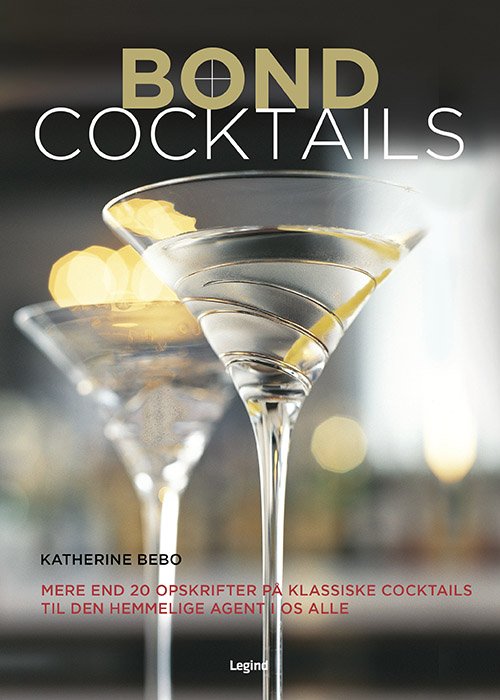 Cover for Katherine Bebo · Bond-cocktails (Inbunden Bok) [1:a utgåva] (2020)