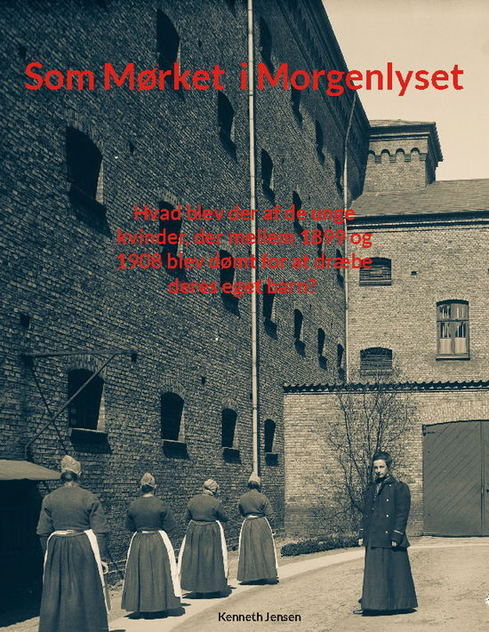 Cover for Kenneth Jensen · Som mørket i morgenlyset (Paperback Book) [1º edição] (2025)