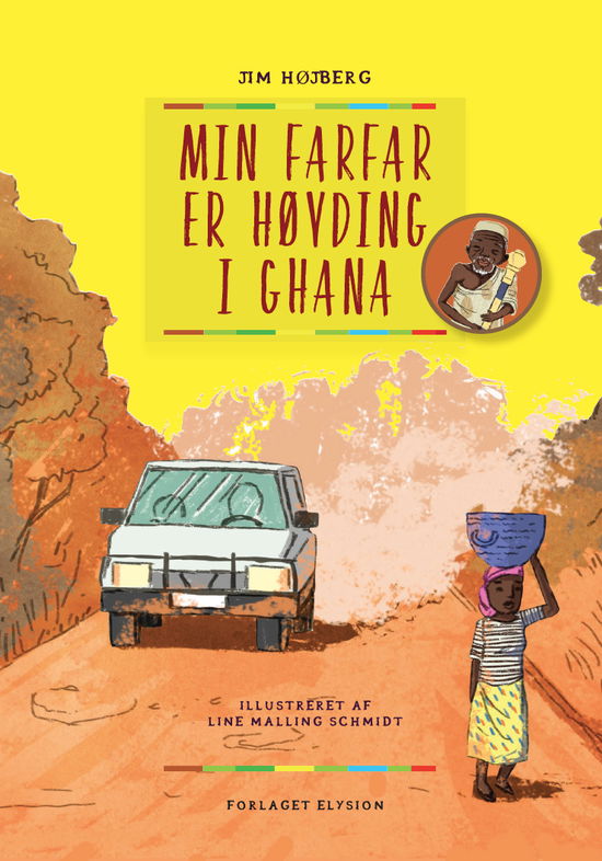 Cover for Jim Højberg · Min farfar er høvding i Ghana (Hardcover Book) [1.º edición] (2019)