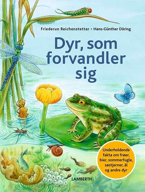 Cover for Friederun Reichenstetter · Dyr, som forvandler sig (Bound Book) [1.º edición] (2021)