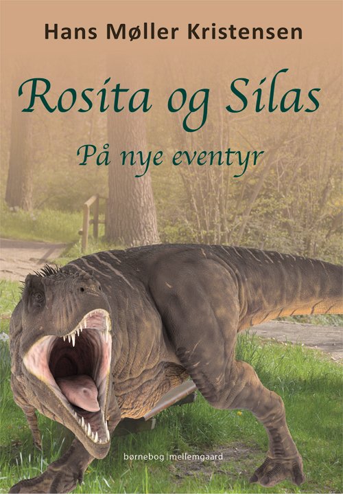 Cover for Hans Møller Kristensen · Rosita og Silas på nye eventyr (Sewn Spine Book) [1e uitgave] (2020)