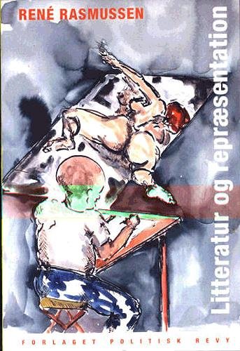 Cover for René Rasmussen · Litteratur og repræsentation (Sewn Spine Book) [1st edition] (2004)