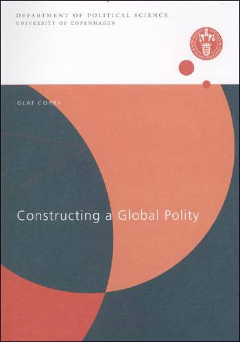 Cover for Olaf Corry · Ph.D. afhandling 2006: Ph.d.-serien. Constructing a global polity (Book) [1. wydanie] (2001)