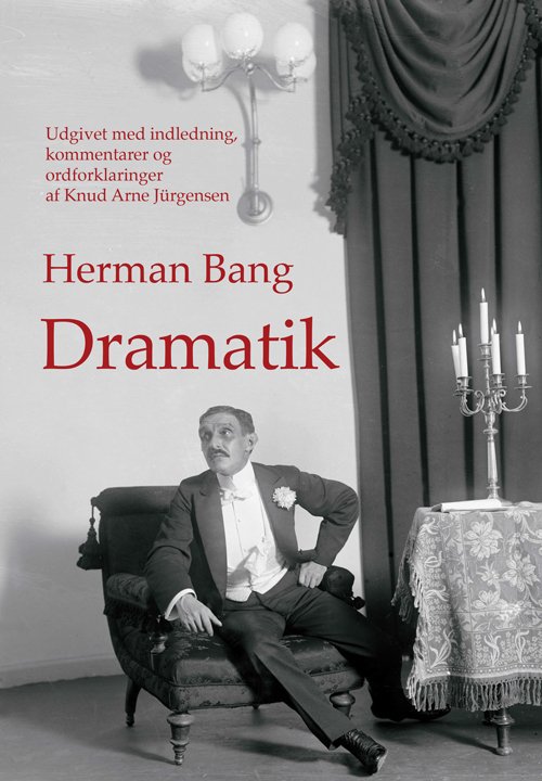 Cover for Herman Bang · University of Southern Denmark Studies in Scandinavian Languages and Literatures: Dramatik (Bog) [1. udgave] (2016)
