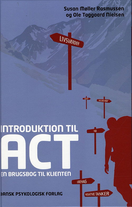 Cover for Ole Taggaard Nielsen Susan Møller Rasmussen · Introduktion til ACT (Sewn Spine Book) [1st edition] [Indbundet] (2010)