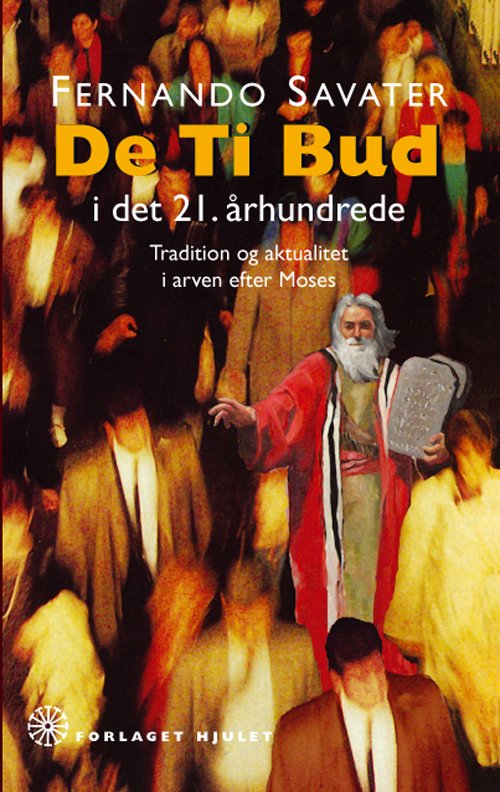 Cover for Fernando Savater · De ti bud i det 21. århundrede (Heftet bok) [1. utgave] (2008)
