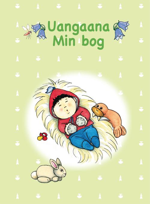 Uangaana – Min bog - Hanne Karen Nielsen - Books - milik publishing - 9788792790514 - December 1, 2014