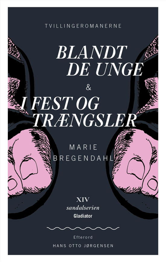 Cover for Marie Bregendahl · Sandalserien: Tvillingeromanerne Blandt de Unge &amp; I Fest og Trængsler (Sewn Spine Book) [1.º edición] (2017)