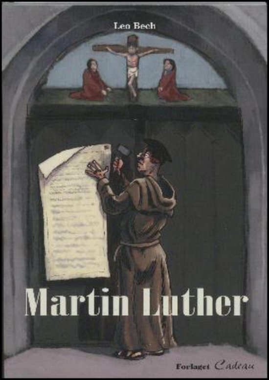 Cover for Leo Bech · Martin Luther (Sewn Spine Book) [1. Painos] (2017)