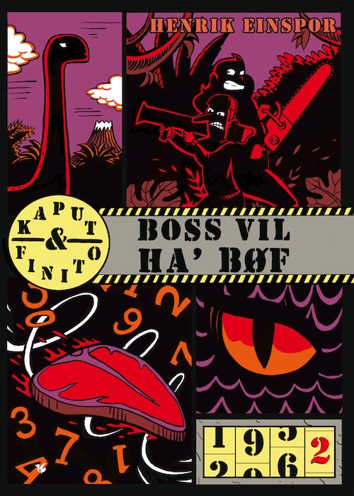 Cover for Henrik Einspor · Kaput &amp; Finito: Boss vil ha' bøf (Bound Book) [1st edition] (2020)