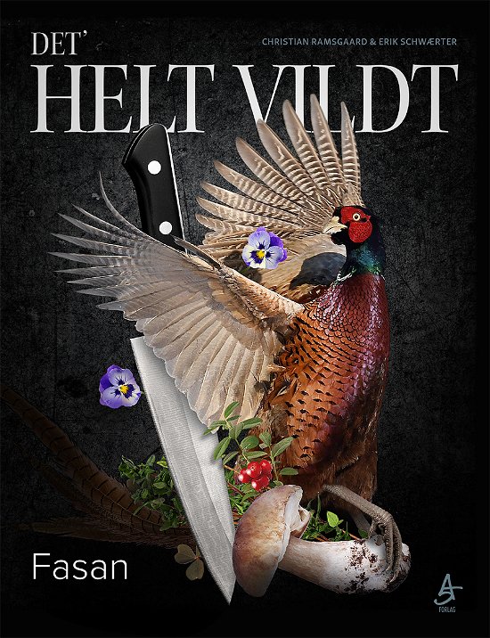 Cover for Christian Ramsgaard og Erik Schwærter · DET’ HELT VILDT: DET' HELT VILDT - Fasan (Hardcover bog) [1. udgave] (2019)