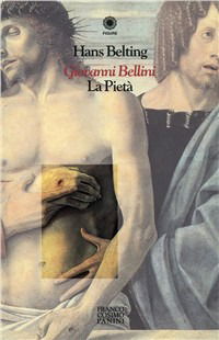 Cover for Hans Belting · Giovanni Bellini. La Pieta (Book)