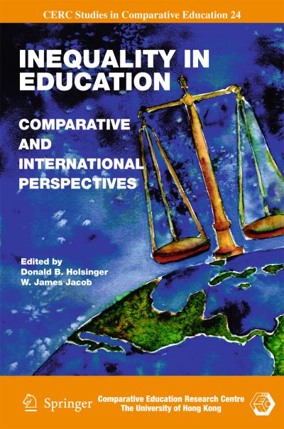 Donald B. Holsinger · Inequality in Education: Comparative and International Perspectives - CERC Studies in Comparative Education (Gebundenes Buch) [2009 edition] (2009)