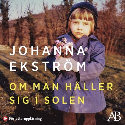 Cover for Johanna Ekström · Om man håller sig i solen (Hörbok (MP3)) (2020)