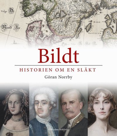 Cover for Göran Norrby · Bildt : historien om en släkt (Indbundet Bog) (2019)