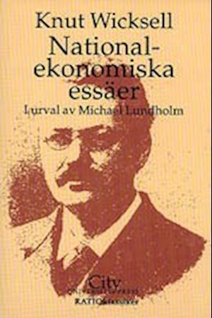 Cover for Knut Wicksell · Nationalekonomiska essäer : I urval av Michael Lundholm (Bok) (1997)