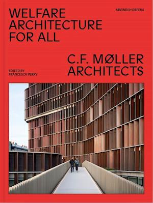 Cover for Francesca Perry · C.F. Moller Architects - Welfare Architecture For All (Hardcover Book) (2020)