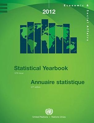 Cover for United Nations: Department of Economic and Social Affairs: Statistics Division · Statistical yearbook 2012: fifty-seventh issue (Hardcover Book) [57th edition] (2015)