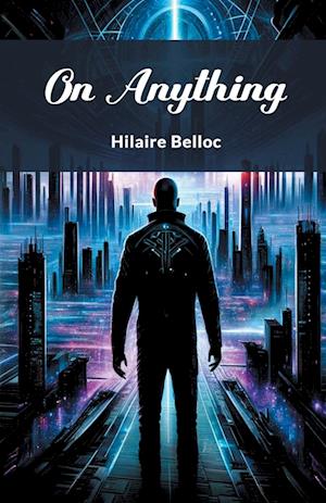 Cover for Hilaire Belloc · On Anything (Edition2024) (Paperback Book) (2024)