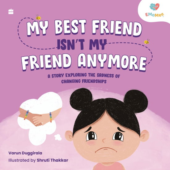 Cover for Varun Duggirala · My Best Friend Isn’t My Friend Anymore: A Story Exploring the Sadness of Changing Friendships (Hardcover Book) (2024)