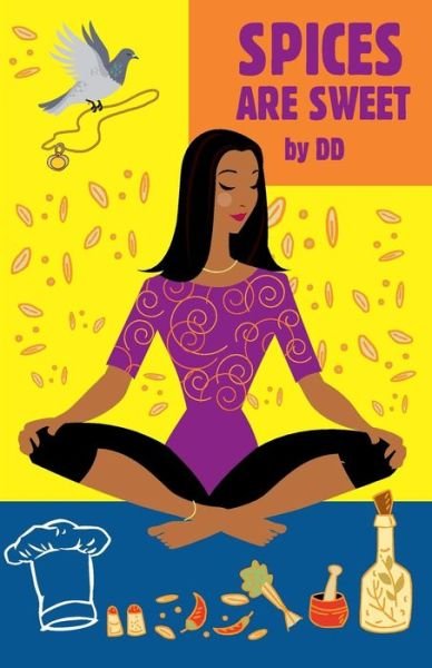 Cover for Devi D · Spices Are Sweet (Paperback Book) (2012)