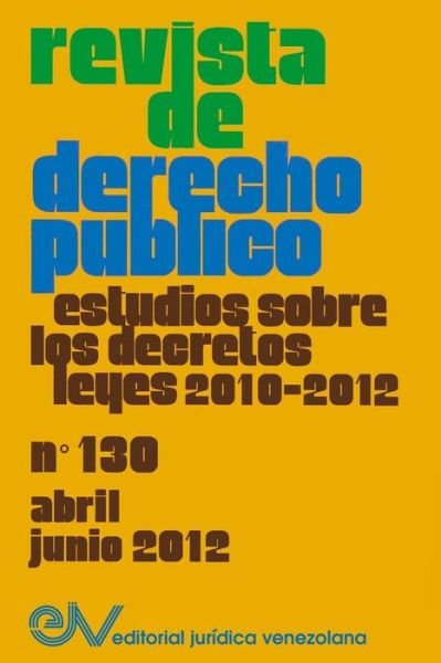 Cover for Allan R Brewer-Carias · Revista de Derecho Publico (Venezuela), No. 130, Abril-Junio 2012 (Paperback Book) (2016)