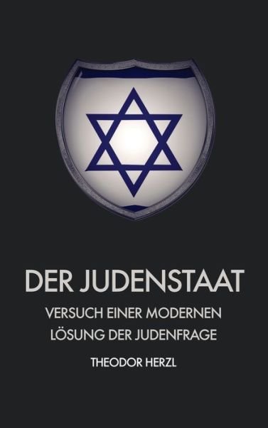 Cover for Theodor Herzl · Der Judenstaat: Versuch einer modernen Loesung der judenfrage (Hardcover Book) (2020)