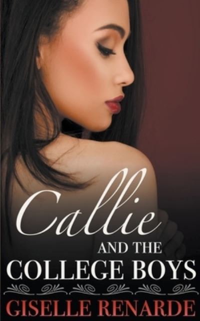 Cover for Giselle Renarde · Callie and the College Boys (Paperback Book) (2022)