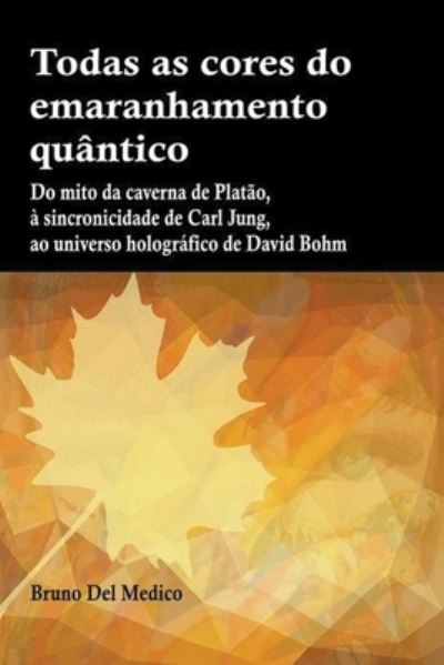 Cover for Bruno del Medico · Todas as cores do emaranhamento quantico (Paperback Book) (2022)