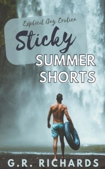 Cover for G R Richards · Sticky Summer Shorts (Paperback Bog) (2022)