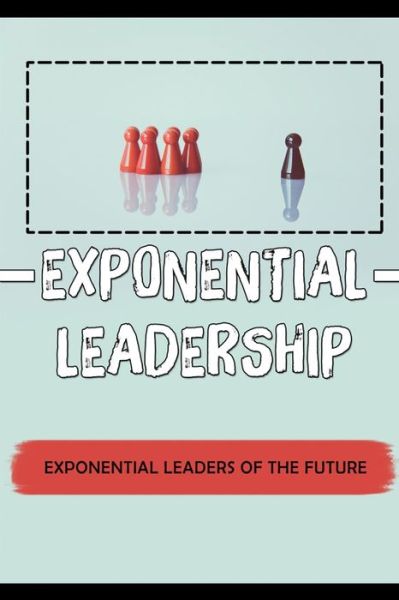 Cover for Louann Swiggum · Exponential Leadership (Paperback Book) (2021)