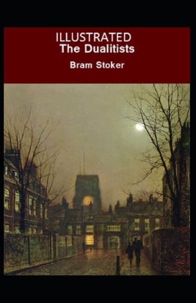 Cover for Bram Stoker · The Dualitists: Illustrated Edition (Paperback Bog) (2021)
