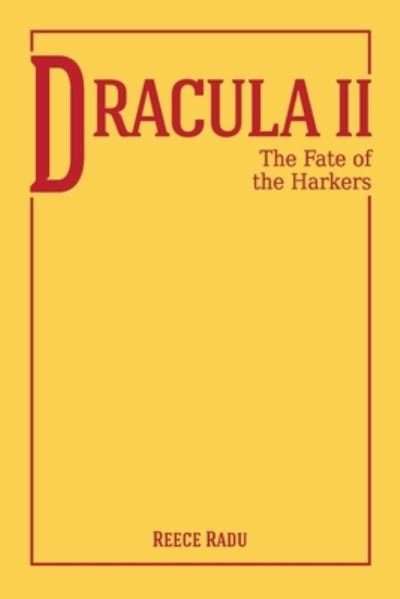 Cover for Reece Radu Drakul · Dracula II. The Destiny of the Harkers (Taschenbuch) (2021)