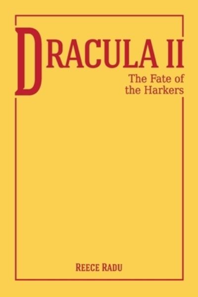 Cover for Reece Radu Drakul · Dracula II. The Destiny of the Harkers (Paperback Book) (2021)