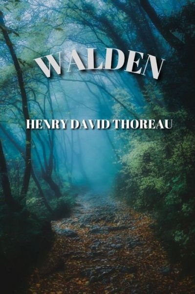Cover for Henry David Thoreau · Walden by Henry David Thoreau (Paperback Bog) (2021)