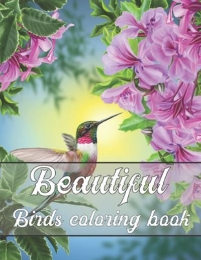 Cover for Rk Publishing · Beautiful Birds Coloring book: 50+ Gorgeous Birds Designs Coloring Book (Paperback Bog) (2021)