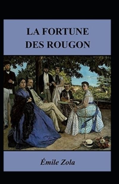 Cover for Emile Zola · La Fortune des Rougon Annote (Paperback Book) (2021)