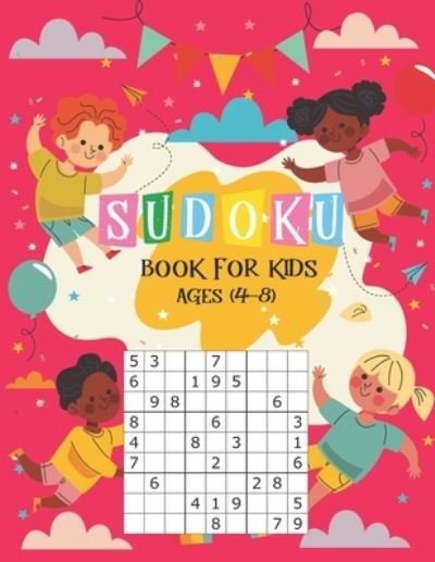 Cover for Ak Dreams Publishing · Sudoku Book for Kids Ages 4-8 (Paperback Book) (2020)