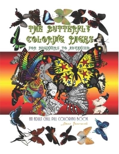 The Butterfly Coloring Pages - For Beginners to Advanced - Dano Janowski - Books - Independently Published - 9798590267514 - January 4, 2021