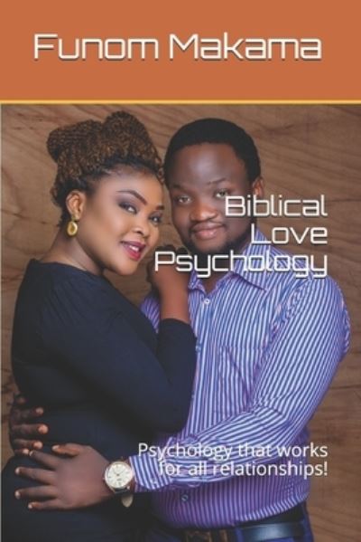 Cover for Funom Theophilus Makama · Biblical Love Psychology (Paperback Book) (2013)